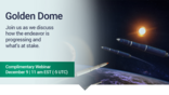 Golden Dome Webinar
